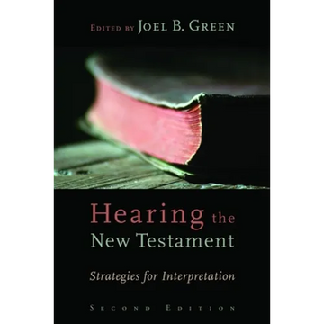 Hearing the New Testament: Strategies for Interpretation - Paperback