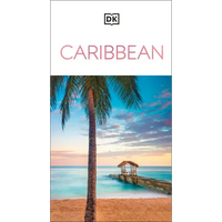 DK Caribbean: Must-See Sights. Culture & History. Detailed Maps & Tours. Covers Dominican Republic, Bahamas, & More - Paperback