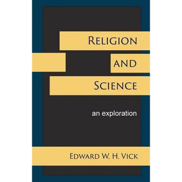 Religion and Science: An Exploration - Paperback
