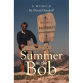 Summer in the Bob: A Memoir