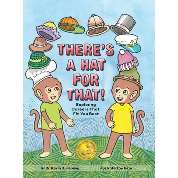 There's a Hat for That!: Exploring Careers That Fit You Best - Hardcover