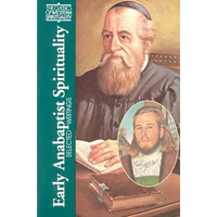 Early Anabaptist Spirituality: Selected Writings - Paperback
