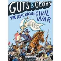 Guts & Glory: The American Civil War - Paperback