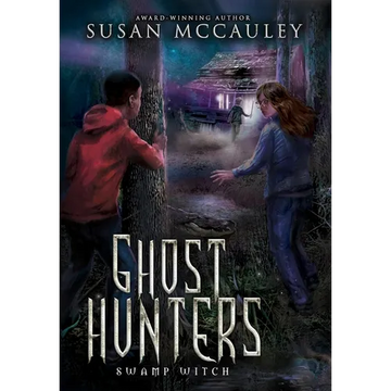 Ghost Hunters: Swamp Witch - Hardcover