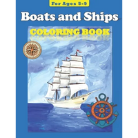 Boats and Ships: Coloring Book for ages 5-9 - Paperback