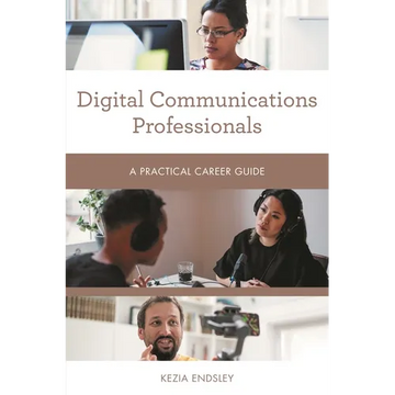 Digital Communications Professionals: A Practical Career Guide - Paperback