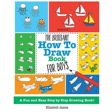 The Brilliant How To Draw Book for Boys - Paperback