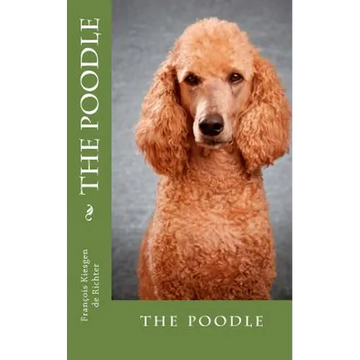 The poodle: the poodle - Paperback