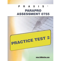 Praxis Parapro Assessment 0755 Practice Test 2 - Paperback
