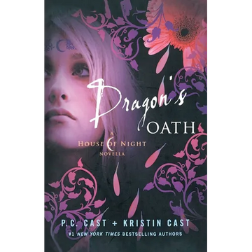Dragon's Oath: A House of Night Novella - Paperback