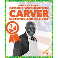 George Washington Carver: Inventor and Activist - Paperback