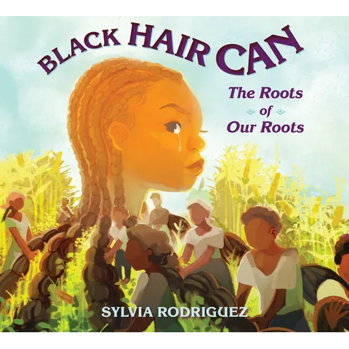 Black Hair Can: The Roots of Our Roots