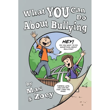 What YOU Can Do About Bullying By Max & Zoey - Paperback