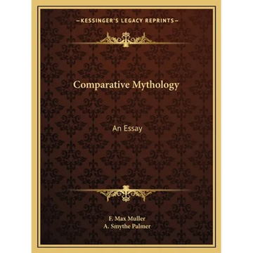 Comparative Mythology: An Essay - Paperback