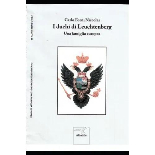 I duchi di Leuchtenberg: una famiglia europea