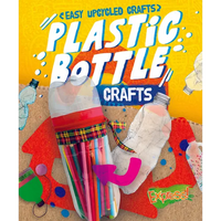 Plastic Bottle Crafts - Library Binding