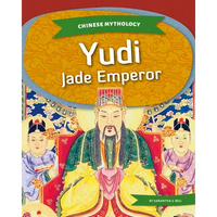 Yudi: Jade Emperor: Jade Emperor - Library Binding