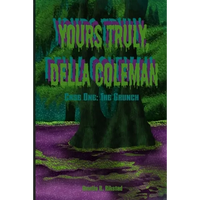 Yours Truly, Della Coleman: Case One: The Grunch - Paperback
