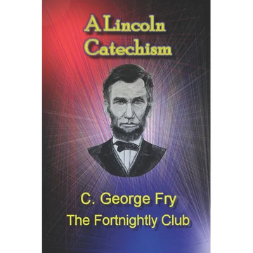 A Lincoln Catechism - Paperback