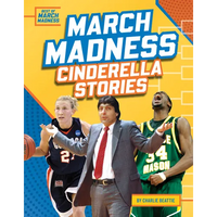 March Madness Cinderella Stories - Library Binding