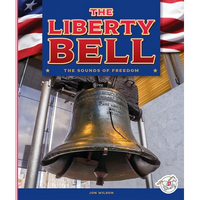 The Liberty Bell - Library Binding
