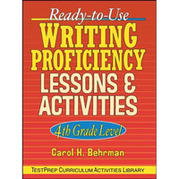 Ready-To-Use Writing Proficiency Lessons and Activities: 4th Grade Level - Paperback