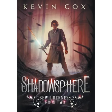 Shadowsphere: Bewilderness Book Two - Hardcover