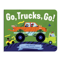 Go, Trucks, Go!: A Truck Book for Toddlers 1-3 - Board Book