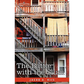 The Battle with the Slum - Hardcover