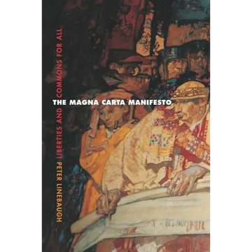 The Magna Carta Manifesto: Liberties and Commons for All - Paperback