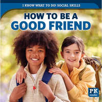 How to Be a Good Friend - Library Binding