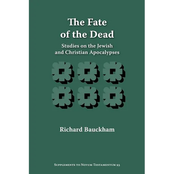 The Fate of the Dead: Studies on the Jewish and Christian Apocalypses - Paperback