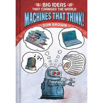 Machines That Think! - Hardcover