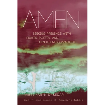 Amen: Seeking Presence with Prayer, Poetry, and Mindfulness Practice - Paperback