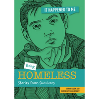 Being Homeless: Stories from Survivors - Library Binding