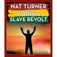 Nat Turner and the Virginia Slave Revolt - Library Binding