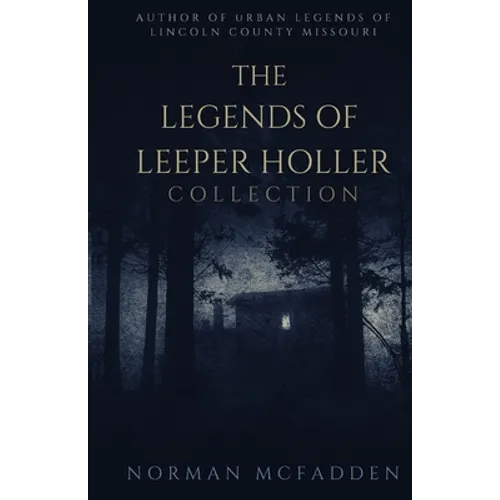 The Legends of Leeper Holler Collection