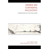 Japanese and Continental Philosophy: Conversations with the Kyoto School - Paperback