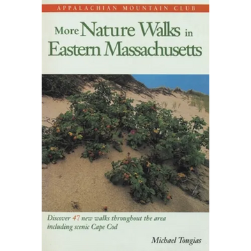More Nature Walks in Eastern Massachusetts - Paperback
