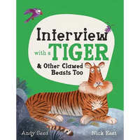 Interview with a Tiger: And Other Clawed Beasts Too - Hardcover