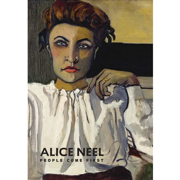 Alice Neel: People Come First - Hardcover