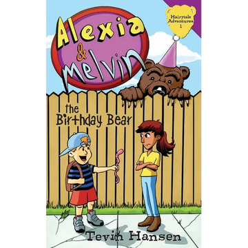 Alexia & Melvin: The Birthday Bear - Paperback