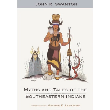 Myths and Tales of the Southeastern Indians - Paperback
