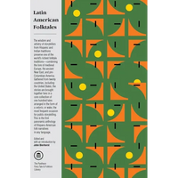 Latin American Folktales: Stories from Hispanic and Indian Traditions - Paperback