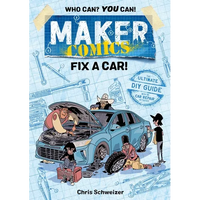 Maker Comics: Fix a Car! - Paperback