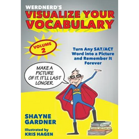 Visualize Your Vocabulary: Turn Any SAT/ACT Word into a Picture and Remember It Forever - Paperback