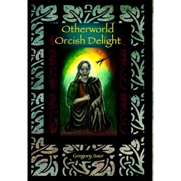Otherworld: Orcish Delight - Hardcover