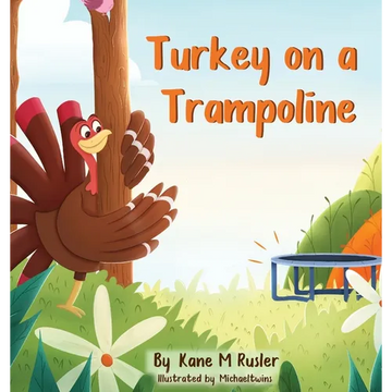 Turkey on a Trampoline - Hardcover