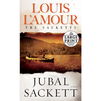 Jubal Sackett: The Sacketts: A Novel - Paperback
