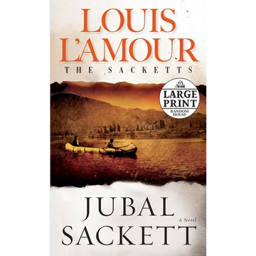 Jubal Sackett: The Sacketts: A Novel - Paperback